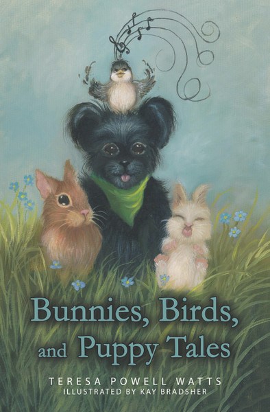 Bunnies, Birds, and Puppy Tales