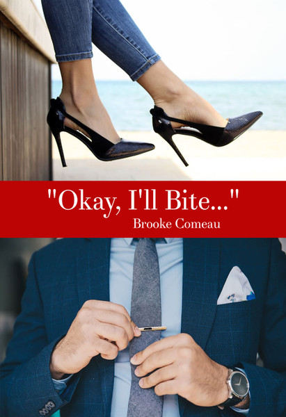 "Okay, I'll Bite..."