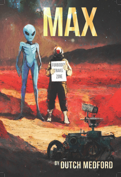 Max by Dutch Medford