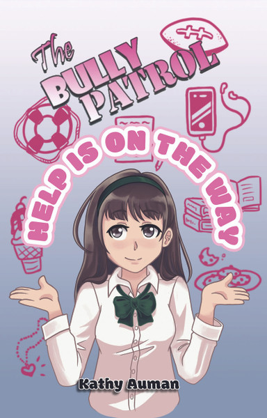 The Bully Patrol: Help is On the Way