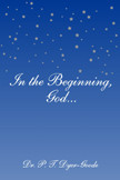 In the Beginning, God...