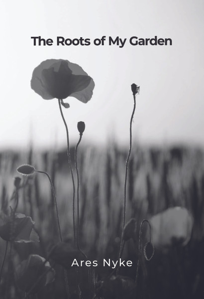 The Roots of My Garden