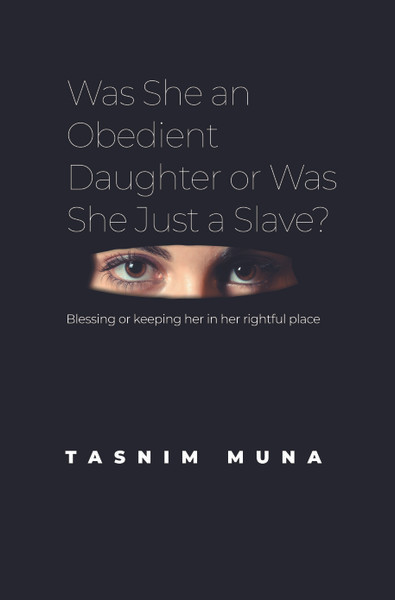Was She an Obedient Daughter or Was She Just a Slave?: Blessing or keeping her in her rightful place
