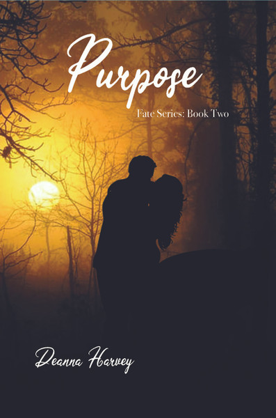 Purpose: Fate Series: Book Two 