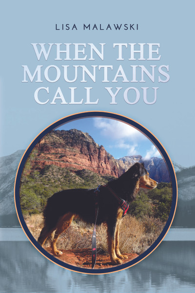 When the Mountains Call You