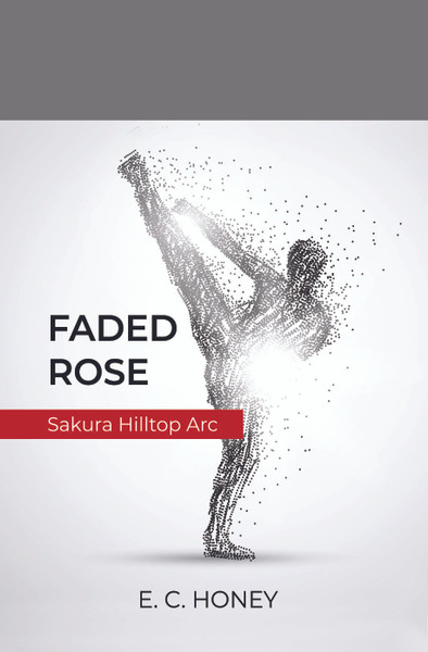  Faded Rose: Sakura Hilltop Arc