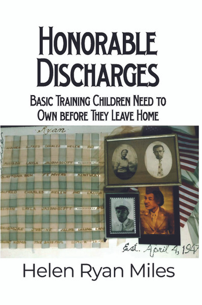 Honorable Discharges: Basic Training Children Need to Own before They Leave Home
