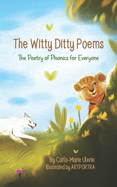 The Witty Ditty Poems: The Poetry of Phonics for Everyone
