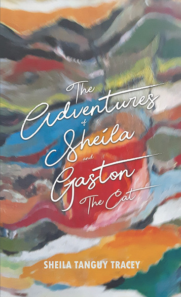 The Adventures of Sheila and Gaston The Cat