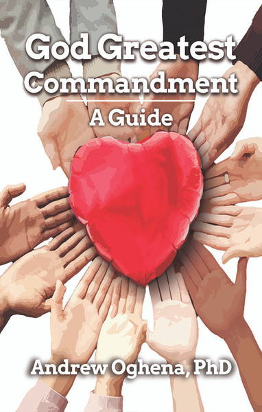 God Greatest Commandment: A Guide - HB