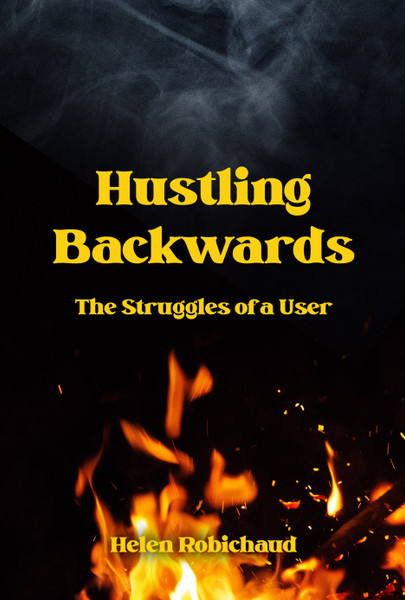Hustling Backwards: The Struggles of a User