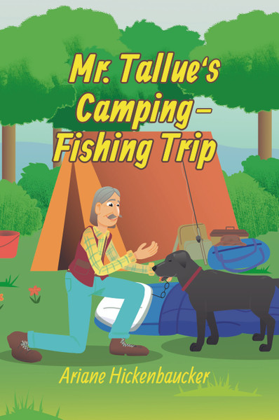 Mr. Tallue's Camping-Fishing Trip