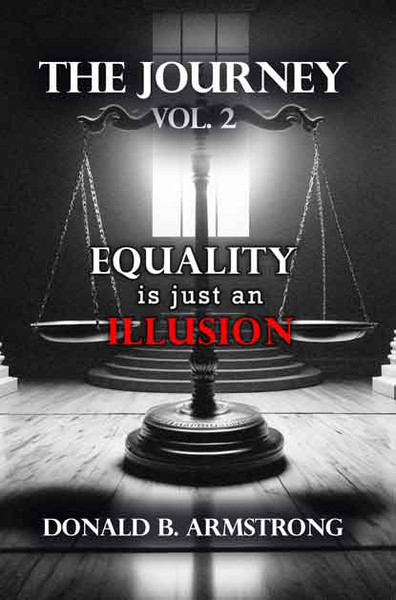 The Journey Vol. 2: Equality is just an Illusion