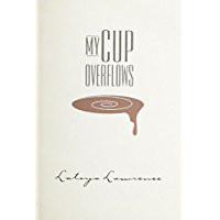 My Cup Overflows