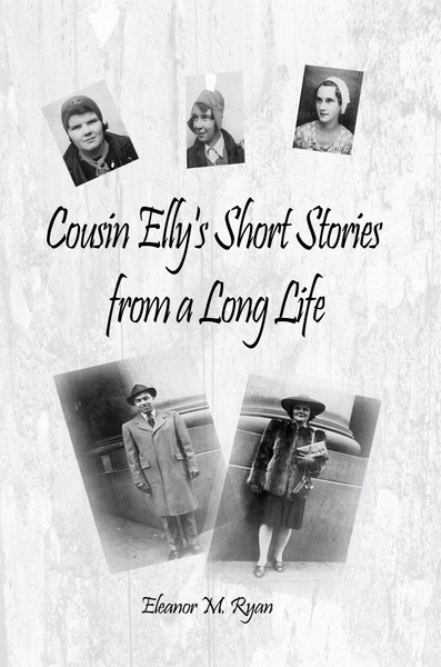 Cousin Elly's Short Stories from a Long Life