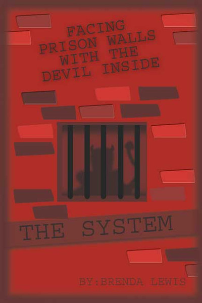 Facing Prison Walls with the Devil Inside the System
