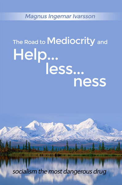 The Road to Mediocrity and Helplessness
