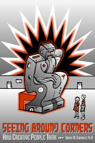 Seeing Around Corners: How Creative People Think