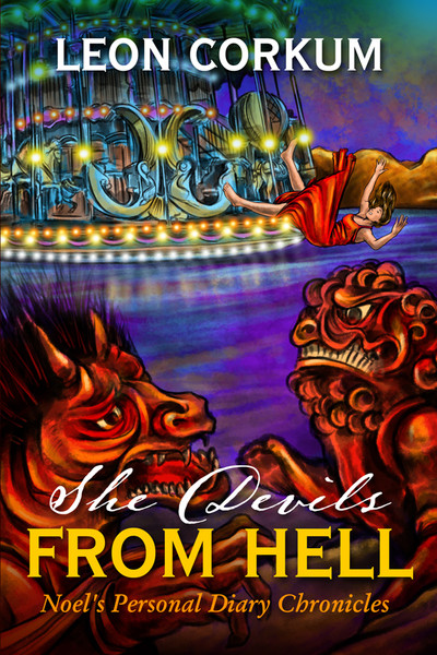 She Devils from Hell: Noel's Personal Diary Chronicles