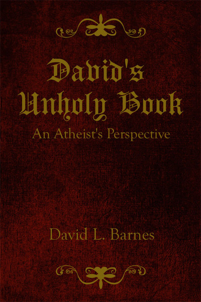 David's Unholy Book An Atheist's Perspective