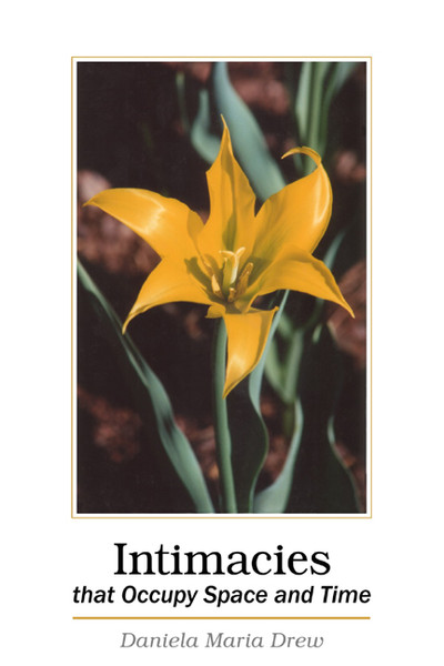 Intimacies that Occupy Space and Time