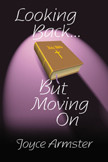 Looking BackÂBut Moving On