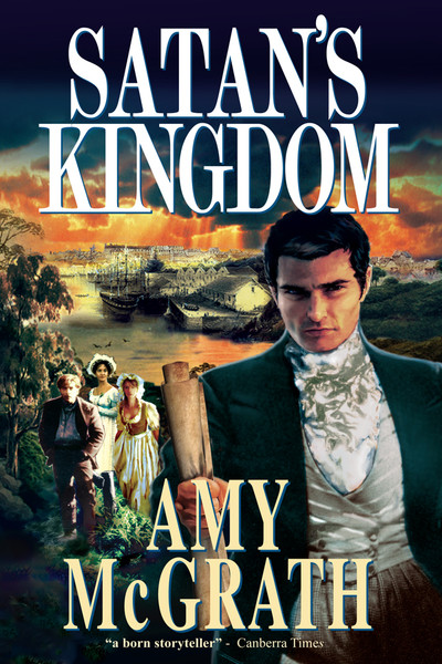 Satan's Kingdom: Sydney--1789-1810
