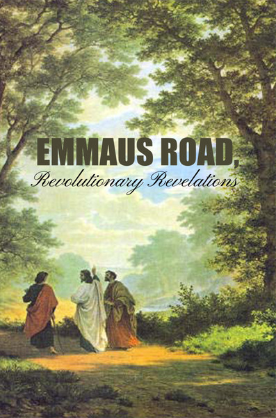 Emmaus Road, Revolutionary Revelations