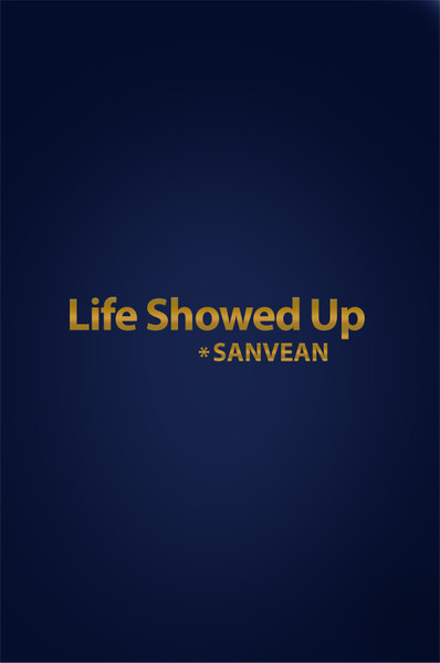 Life Showed Up