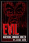 Evil: Understanding and Opposing Human Evil