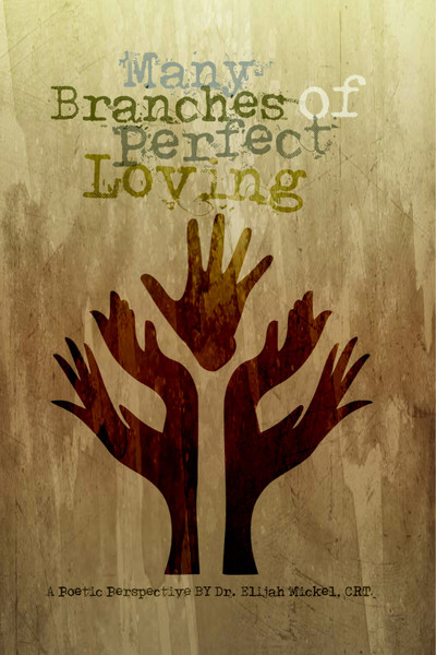 Many Branches of Perfect Loving