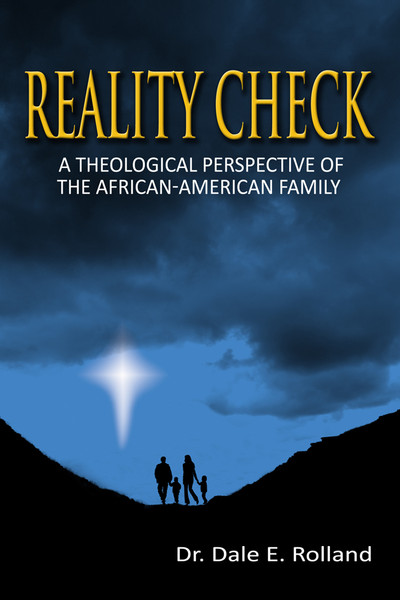 Reality Check: A Theological Perspective of the African-American Family