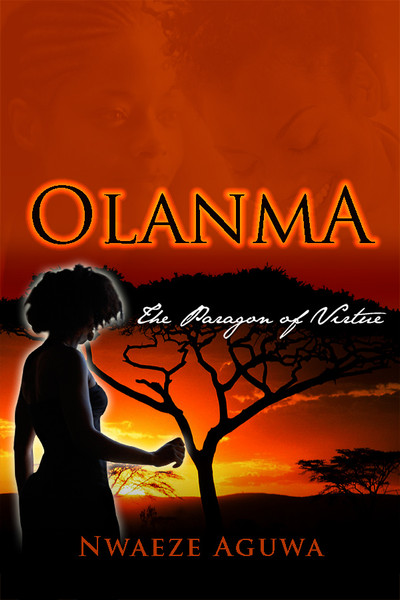 Olanma: The Paragon of Virtue