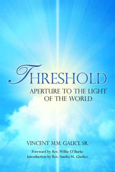 Threshold: Aperture to the Light of the World