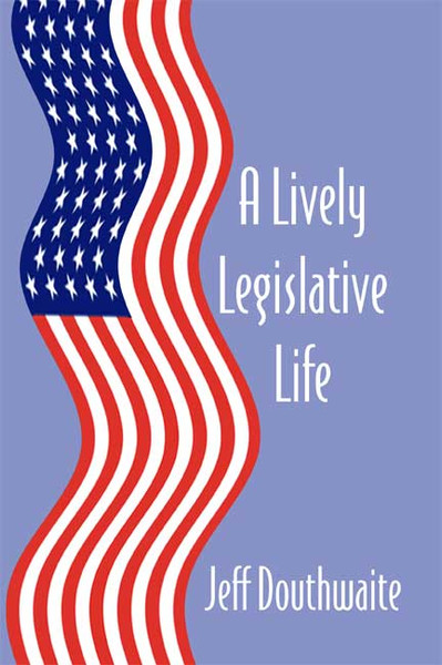 A Lively Legislative Life
