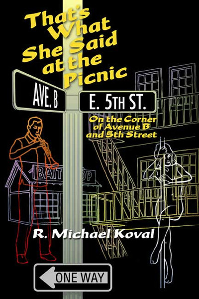 That's What She Said at the Picnic (On the Corner of Avenue B and 5th Street)