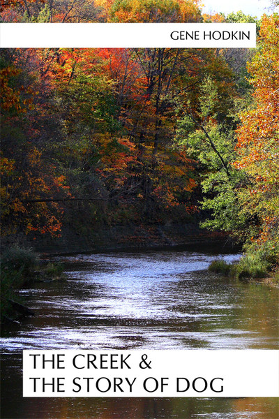The Creek & the Story of Dog