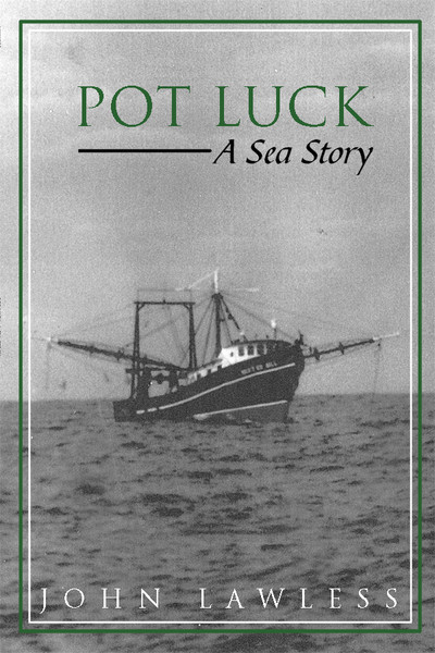 Pot Luck: A Sea Story