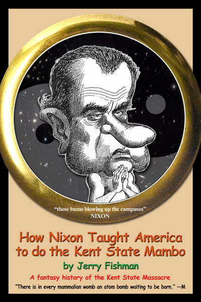 How Nixon Taught America to do the Kent State Mambo