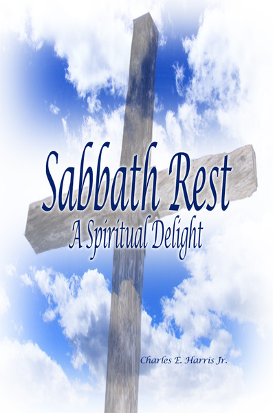 Sabbath Rest: A Spiritual Delight