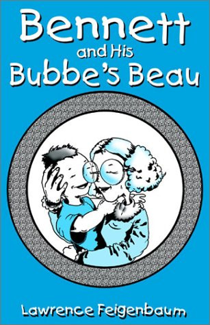 Bennett and His Bubbe's Beau