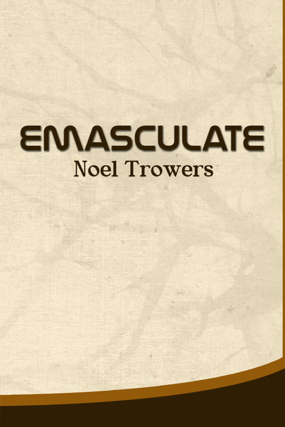 Emasculate