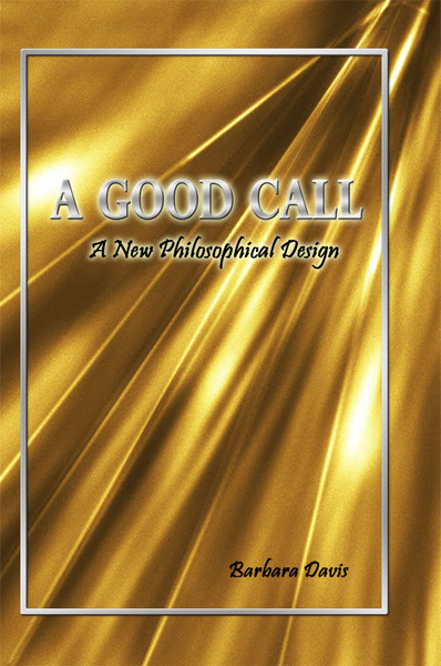 A Good Call: A New Philosophical Design
