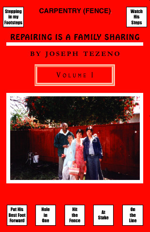 Repairing Is a Family Sharing: Carpentry (Fence) Volume I