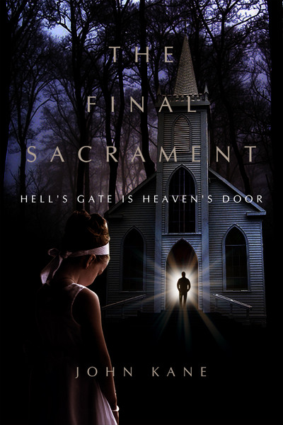 The Final Sacrament: Hell's Gate is Heaven's Door