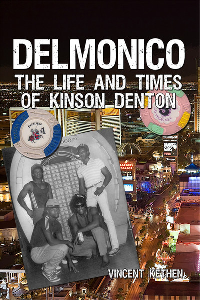 Delmonico: The Life and Times of Kinson Denton