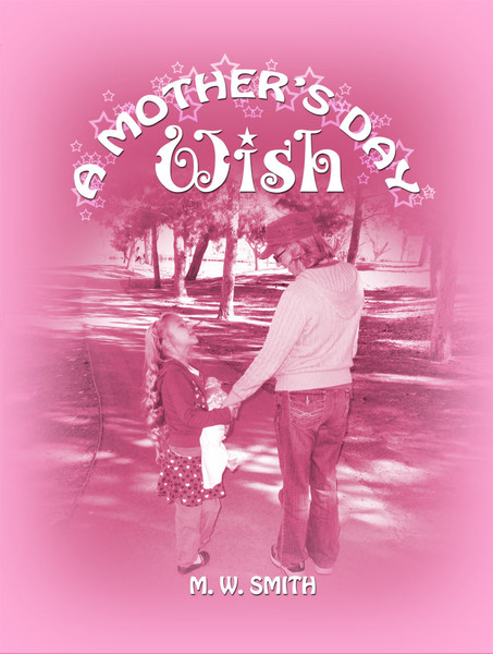 A Mother's Day Wish