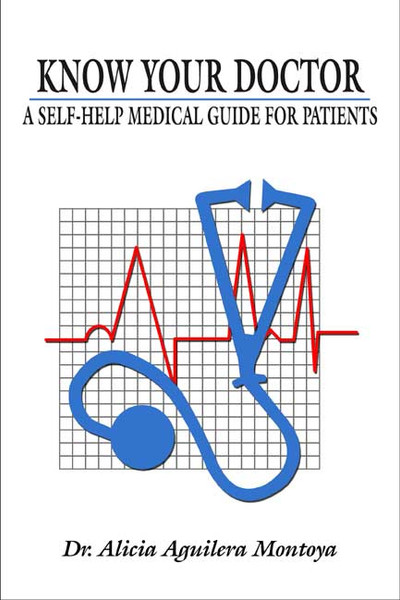Know Your Doctor: A Self-Help Medical Guide for Patients
