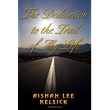 The Dedication to the Trail of My Life
