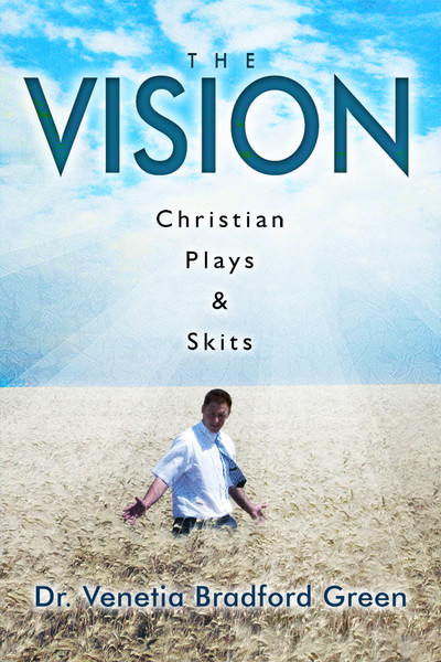 The Vision: Christian Plays & Skits